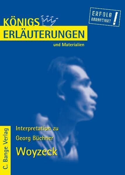 Bernhardt, Rüdiger Erläuterungen zu Georg Büchner. Woyzeck: Lektüre- und Interpretationshilfe (Königs Erläuterungen)