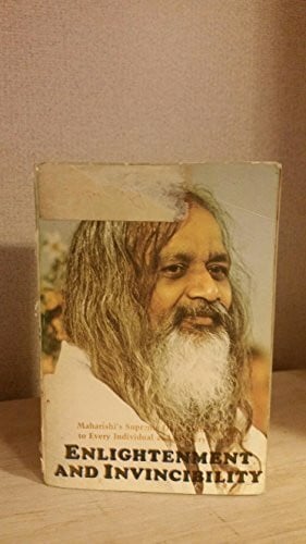 Mahesh Yogi, Maharishi Enlightenment Invincibility: To Every Individual, to Every Nation