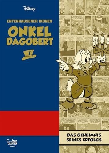 Disney, Walt Entenhausener Ikonen - Onkel Dagobert I: Das Geheimnis seines Erfolgs