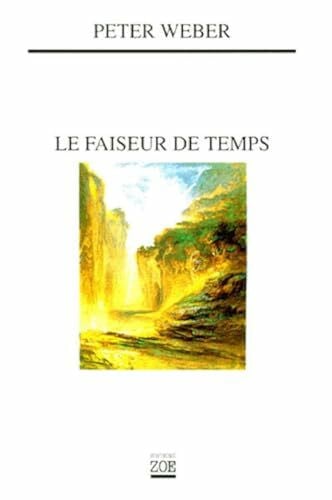 Weber, Peter Le faiseur de temps