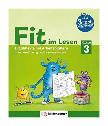 Schumacher, Katrin Fit im Lesen – Erzähltexte, Klasse 3: 3-fach differenzierte Erzähltexte mit Arbeitsblättern zum Lesetraining und Leseverständnis (Fit im Lesen: Erzähl- und Sachtexte)