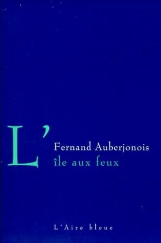 Auberjonois, Fernand L'ILE AUX FEUX