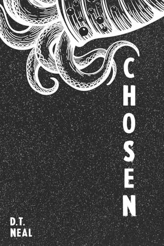 Neal, D. T. Chosen