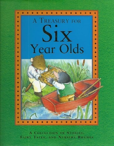 A Treasury for Six Year Olds: A Collection of Stor