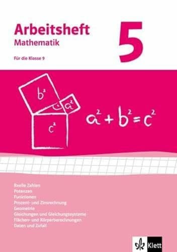 Böhmer, Johann Peter Reelle Zahlen, Potenzen, Funktionen, Geometrie, Gleichungssysteme, quadratische Gleichungen. Ausgabe ab 2009: Arbeitsheft mit Lösungsheft Klasse 9 (Arbeitsheft Mathematik)