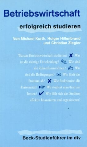 Gramm, Christof Betriebswirtschaft: erfolgreich studieren (Information & Wissen)