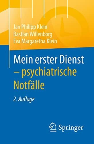 Klein, Eva Margaretha Mein erster Dienst - psychiatrische Notfälle