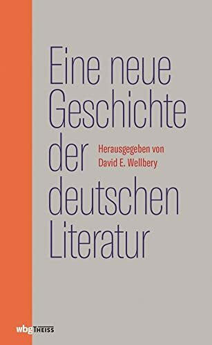 Mücke, Dorothea von Eine neue Geschichte der deutschen Literatur