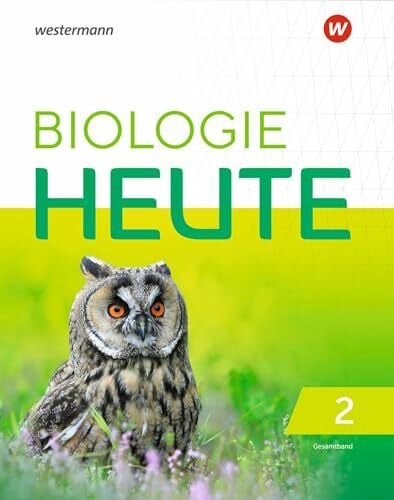 Westendorf-Bröring, Elsbeth Biologie heute SI - Allgemeine Ausgabe 2019: Gesamtband Schulbuch: Sekundarstufe 1 - Ausgabe 2019