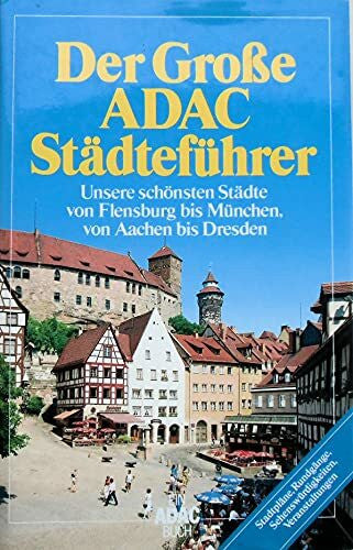 Roland Bischoff Der Große ADAC Städteführer