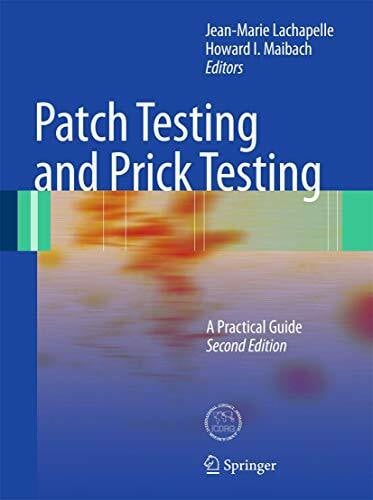 Maibach, Howard I. Patch Testing and Prick Testing: A Practical Guide Official Publication of the ICDRG