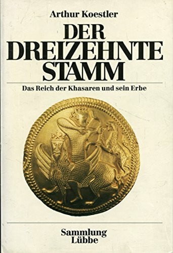 Eidlitz, Johannes Der Dreizehnte Stamm: Das Reich der Khasaren und sein Erbe