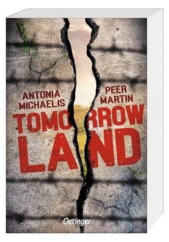 Michaelis, Antonia Tomorrow Land: Dystopisches Jugendbuch über Rechtsruck, Widerstand und die Klimakatastrophe