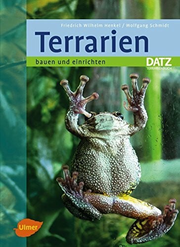 Schmidt, Wolfgang Terrarien bauen und einrichten