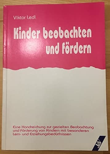 Ledl, Viktor Kinder beobachten und fördern