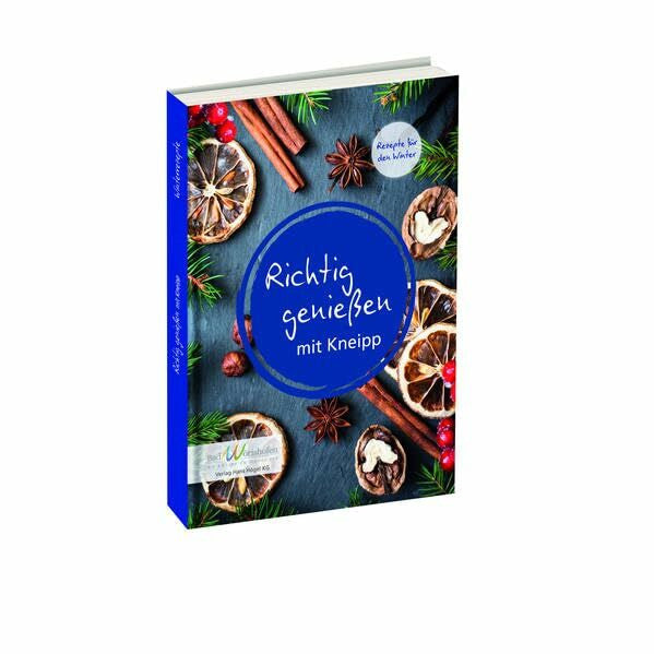 Hebinger, Yves Richtig genießen mit Kneipp: Rezepte für den Winter