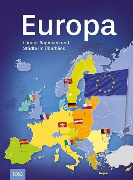Tosa Verlag Europa: Länder, Regionen und Städte im Überblick
