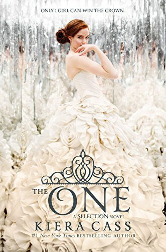 Cass, Kiera The Selection: The One: A Selection Novel