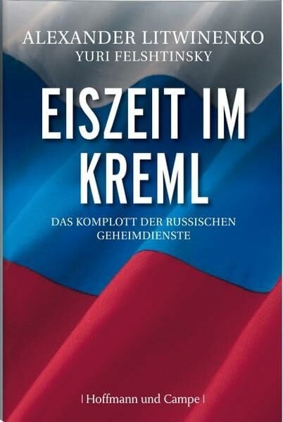 Udo Rennert Eiszeit im Kreml. Das Komplott der russischen Geheimdienste