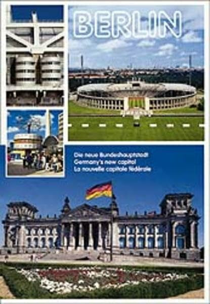 Küchler, Manfred Berlin: Die neue Bundeshauptstadt /Germany's new capital /La nouvelle capitale fédérale