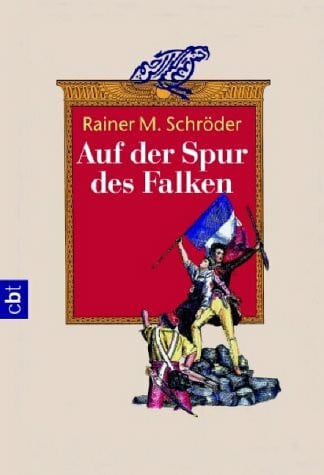 Schröder, Rainer M. Auf der Spur des Falken