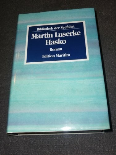 Hasko. Ein Wassergeusen- Roman