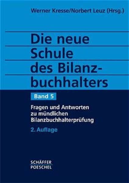 Erbslöh, Diethard Die neue Schule des Bilanzbuchhalters, 4 Bde., Bd.5, Fragen und Antworten zur mündlichen Buchhalterprüfung