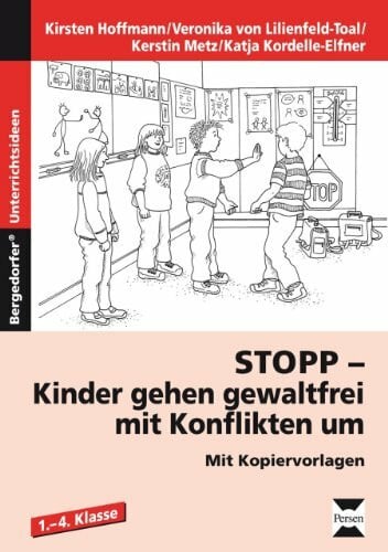Kordelle-Elfner Stopp - Kinder gehen gewaltfrei mit Konflikten um: (1. bis 4. Klasse)