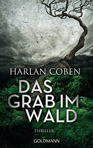 Kwisinski, Gunnar Das Grab im Wald: Thriller