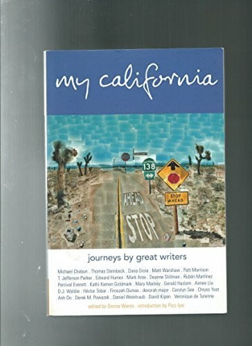 Iyer, Pico My California: Journeys by Great Writers