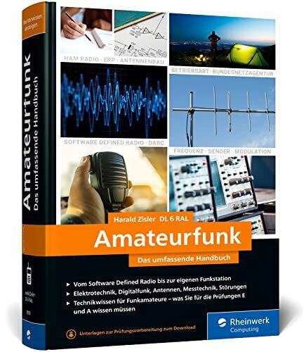 Zisler, Harald Amateurfunk: Das umfassende Handbuch für alle Funkamateure. Grundlagen, Technik, Funkpraxis. Über 650 Seiten, komplett in Farbe