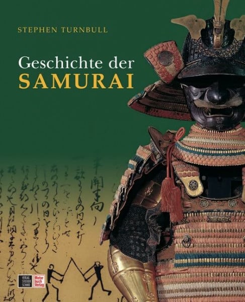 Turnbull, Stephen Die Geschichte der SAMURAI