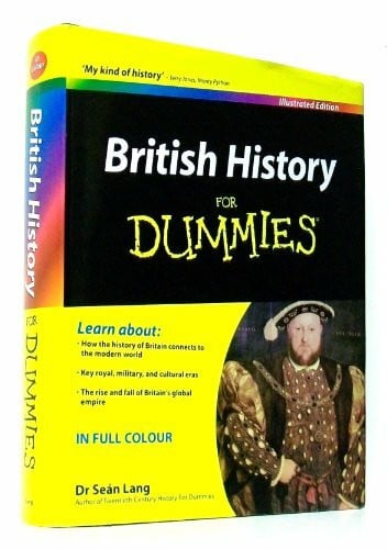 Lang, Sean British History For Dummies Illustrated Edition