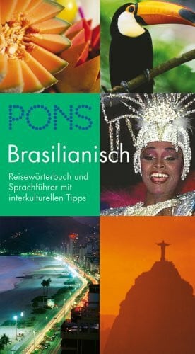 Köninger. Elisabethe P. Ferreira PONS Reisewörterbuch Brasilianisch: Reisewörterbuch und Sprachführer mit interkulturellen Tipps