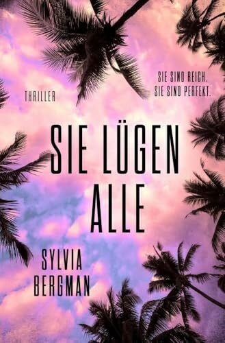Bergman, Sylvia Sie lügen alle