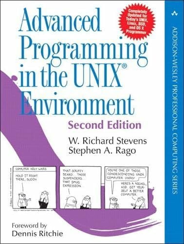 Rago, Stephen A. Advanced Programming in the UNIX Environment (Addison-Wesley Professional Computing Series)
