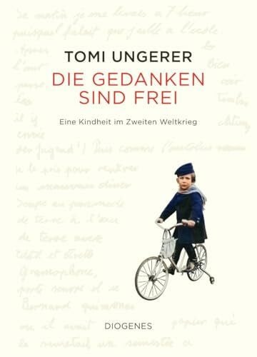 Sulzer, Alain Claude Die Gedanken sind frei: Eine Kindheit im Zweiten Weltkrieg (Kunst)