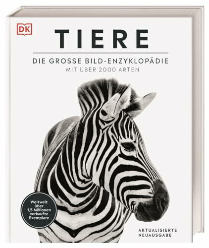 DK Verlag DK Bibliothek. Tiere: Die große Bild-Enzyklopädie mit über 2000 Arten