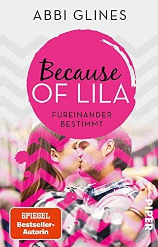 Lichtblau, Heidi Because of Lila – Füreinander bestimmt (Sea Breeze Meets Rosemary Beach 2): Roman