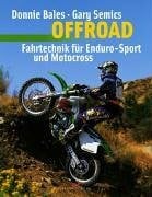 Semics, Gary Offroad: Fahrtechnik für Enduro-Sport und Motocross