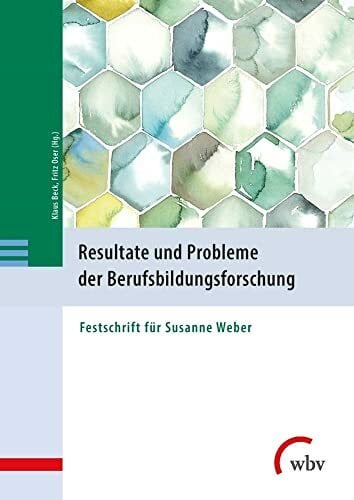 Oser, Fritz Resultate und Probleme der Berufsbildungsforschung: Festschrift für Susanne Weber