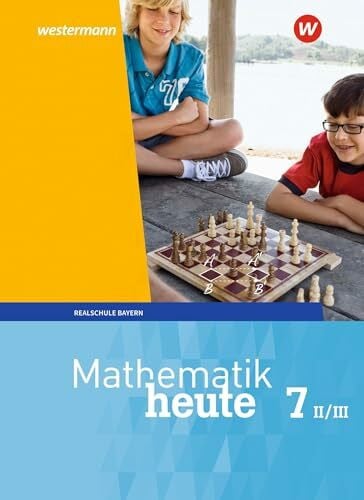 vom Hofe, Rudolf Mathematik heute - Ausgabe 2017 für Bayern: Schülerband 7 WPF II/III