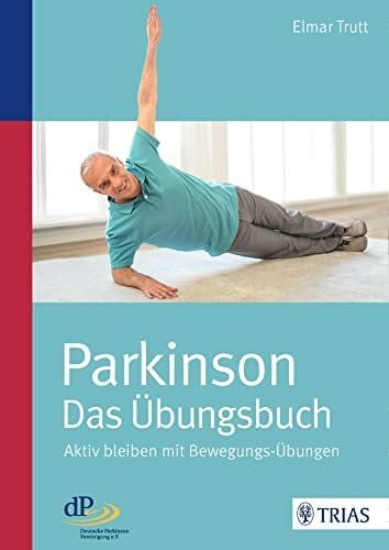 Trutt, Elmar Parkinson - das Übungsbuch: Aktiv bleiben mit Bewegungs-Übungen