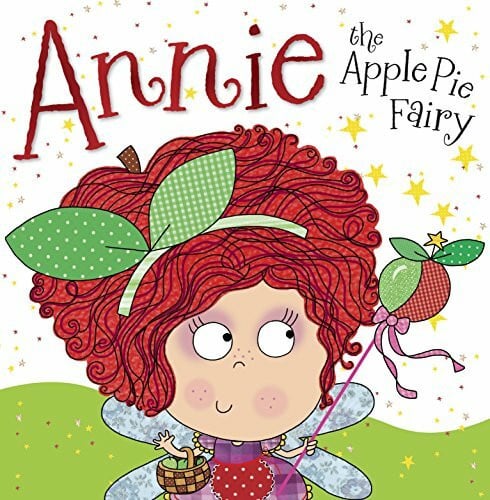 Ede, Lara Annie the Apple Pie Fairy: Fairy Story Books