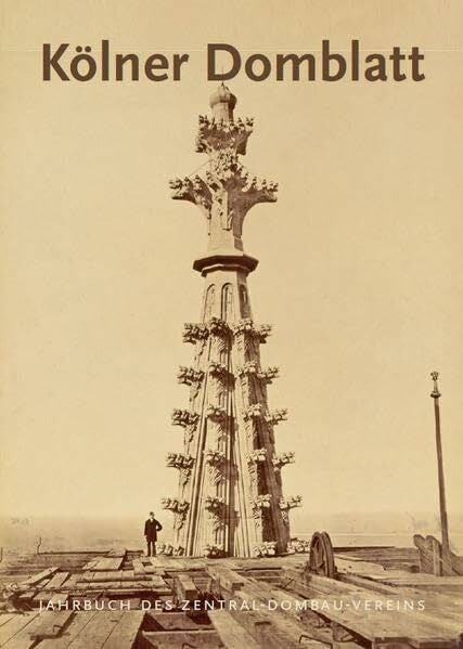 Hardering, Klaus Kölner Domblatt 2016: Jahrbuch des Zentral-Dombau-Vereins (Kölner Domblatt: Jahrbuch des Zentral-Dombau-Vereins)
