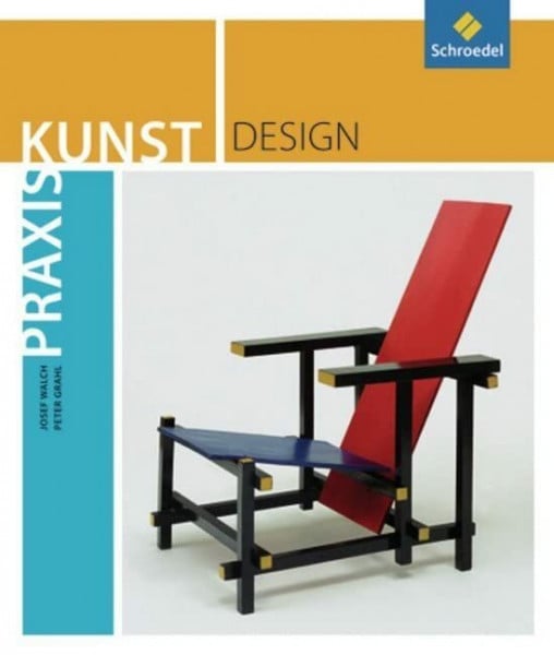 Walch, Josef Praxis Kunst - Sekundarstufe II: Praxis Kunst: Design