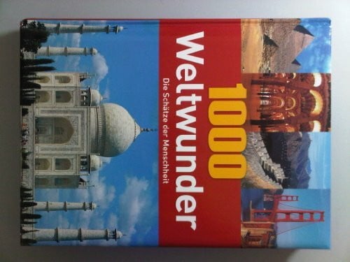Bedürftig, Friedemann 1000 Weltwunder