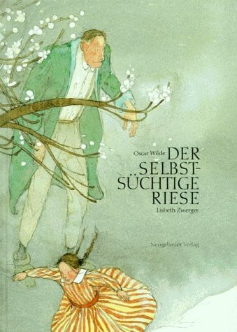 Wilde, Oscar Der Selbstsüchtige Riese