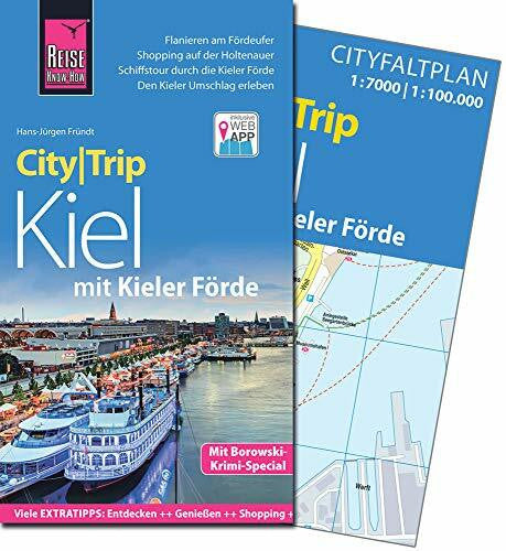 Fründt, Hans-Jürgen Reise Know-How CityTrip Kiel mit Kieler Förde: Reiseführer mit Faltplan und kostenloser Web-App