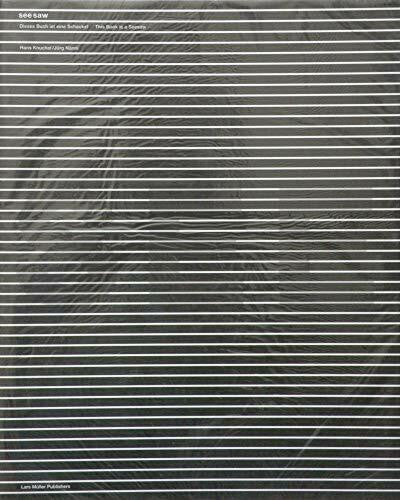 Schelbert, Catherine Seesaw: Dieses Buch ist eine Schaukel /This Book is a Seesaw. - Optische Täuschungen